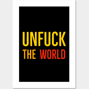 Unfuck The World Posters and Art